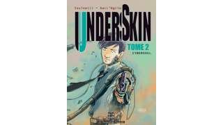 Underskin - T2 - par Iovinelli et Dall'Oglio - Shogun / Les Humanoïdes Associés
