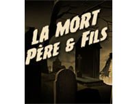 Donnez vie à "La Mort Père et Fils"