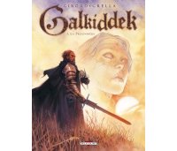 Galkiddek, T1 : La Prisonnière - Par Giroud & Grella - Delcourt