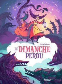 Le Dimanche perdu, un conte d'aujourd'hui