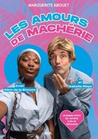 Les Amours de Machérie - Par Marguerite Abouet (et photos de Kader Diaby) - Ed. Seuil