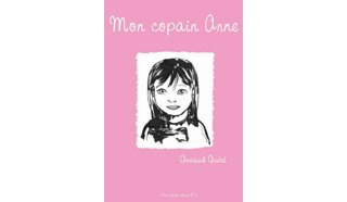 Mon copain Anne - Par Arnaud Quéré - Des ronds dans l'O
