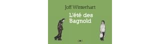  L'été des Bagnold - Par Joff Winterhart (traduction Hélène Duhamel) - Ca et Là