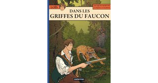 Loïs T6 : Dans les Griffes du Faucon - Par J. Martin, O. Pâques et P. Valmour - Ed. Casterman