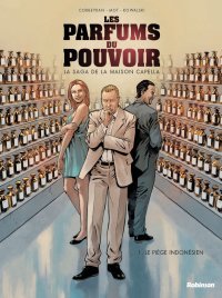 « Les Parfums du pouvoir » : une nouvelle saga familiale pour la rentrée de Robinson.