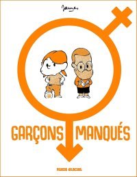 Garçons manqués T. 1 - Par James - Éd. Fluide Glacial