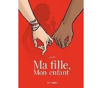 Ma fille, mon enfant