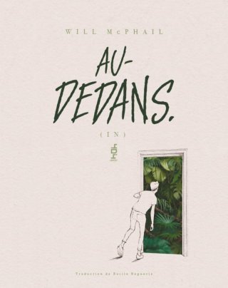 Au-dedans : Explorations des autres Intimités par Will McPhail