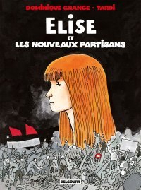 Élise et les nouveaux partisans : un album au poing levé
