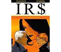 IR$ t.6 - {Le Corrupteur} - Desberg et Vrancken - Le Lombard