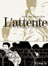 L'attente - Par Keum Suk Gendry-Kim - Futuropolis