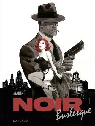 Avec "Noir burlesque", Enrico Marini s'attaque au genre iconique du polar américain 