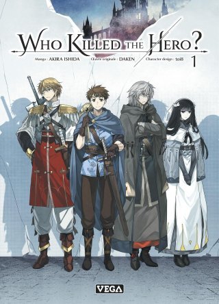 Who Killed The Hero ? T. 1 : La mémoire d'un héros