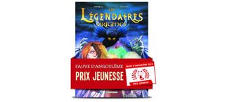 Angoulême 2013 : "Les Légendaires Origines" de Sobral et Nadou, Essentiel Jeunesse 