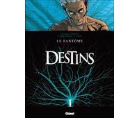 Destins, tomes 4 & 5 - Par Giroud, Espé, Corbeyran, Mangin & Hulet - Glénat