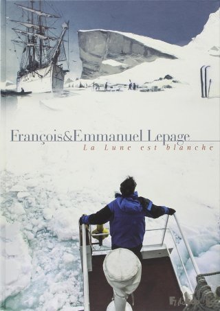 La Lune est blanche - Par François & Emmanuel Lepage - Futuropolis