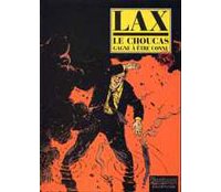 "Le Choucas gagne à être connu" - Lax - Dupuis