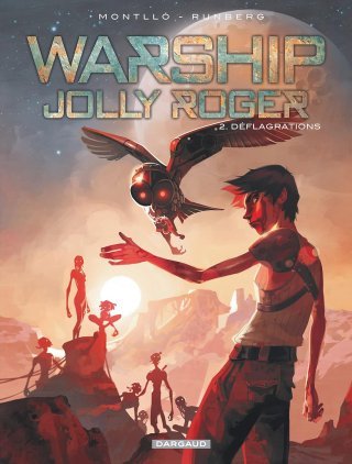 Warship Jolly Roger, T2 : Déflagrations – Par M. Montlló & S. Runberg – Dargaud 