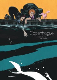 Copenhague - Par Pandolfo et Risbjerg - Ed. Dargaud.