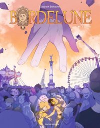 Bordelune T. 2 : un parfait final !