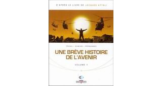 Une brève histoire de l'avenir, T1 - Par Attali, Pécau, Damien & Fernandez - Delcourt