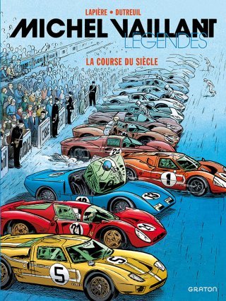 Michel Vaillant Légendes T. 4 : La Course du siècle - Par Lapière & Dutreuil – Editions Graton