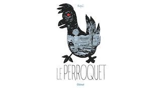 Le Perroquet : l'autofiction poignante d'un enfant de bipolaire