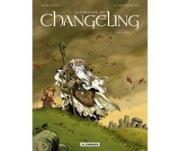 La Légende du Changeling – T1 : Le Mal-Venu – Par Pierre Dubois & Fourquemin - Lombard