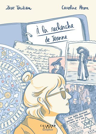 À la recherche de Jeanne - Par Zazie Tavitian et Caroline Péron : recettes pour la mémoire