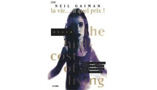  La vie… à quel prix ! par Neil Gaiman, Chris Bachalo, Mark Buckingham et Dave McKean – Panini Comics