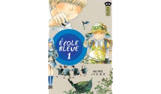 École Bleue T1 & 2 - Par Aki Irie - Kana