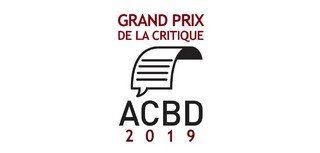 Grand Prix de la Critique ACBD 2019 - 1ère sélection de 15 titres