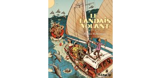 Le Landais volant T3 - Par Nicolas Dumontheuil - Futuropolis