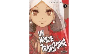 Un Monde transformé - Par Kanako Meiji - Ototo