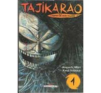Tajikarao, l'esprit de mon village (tomes 1 à 4) par Jimpachi Môri et Kanji Yoshikaï - Delcourt 
