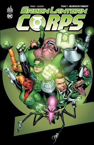 Green Lantern Corps T. 3 - Par Peter Tomasi & Patrick Gleason - Éd. Urban Comics