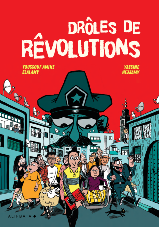 Rêvolutions : Le printemps arabe raconté avec humour et autodérision