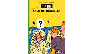 Tintin ketje de Bruxelles - Daniel Justens et Alain Préaux - Casterman