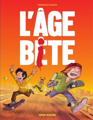 L'Âge bête de Jonathan Munoz : récit d'une adolescence sans filtre !