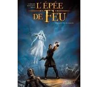 L'épée de feu, T1 : la malédiction de Garlath - Par Cordurié & Kovačević - Soleil
