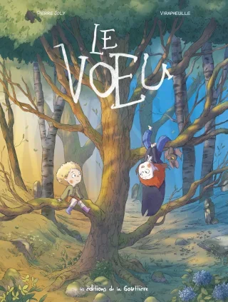 Le Vœu - Par Virapheuille & Pierre Joly - Éd. La Gouttière