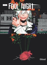 Fool Night - par Yasuda Kasumi - Glénat manga