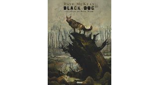 « Black Dog – Les Rêves de Paul Nash », l'hommage de Dave McKean au grand peintre surréaliste anglais.
