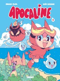 Apocaline - Par Romain Pujol & Saïd Sassine - Ed. Glénat