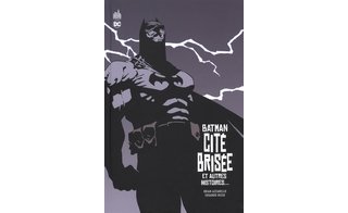 Batman : Cité Brisée - Par Brian Azzarello et Eduardo Risso - Urban Comics
