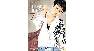 My Home Hero T. 7 - Par Naoki Yamakawa & Masashi Asaki - Kurokawa