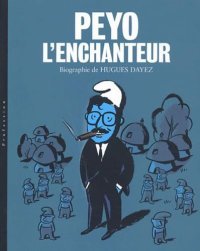 PEYO L'ENCHANTEUR : Une biographie attendue.