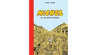 Pierre Maurel place Michel face aux affres des temps modernes