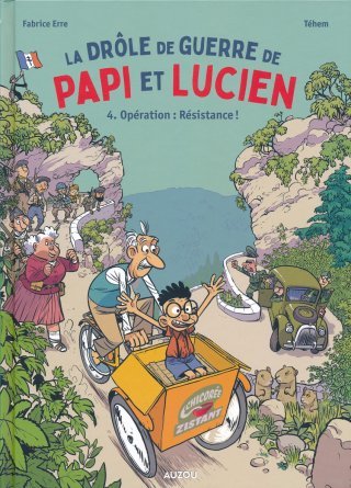 La drôle de Guerre de Papi et Lucien T. 4 : De retour dans le cher pays de notre enfance