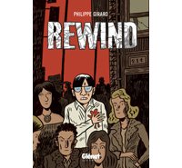 Rewind – Par Philippe Girard – Glénat Québec